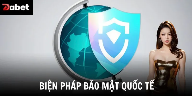 Biện pháp bảo mật quốc tế