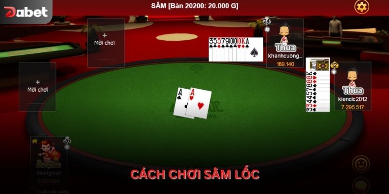 Cách chơi sâm lốc