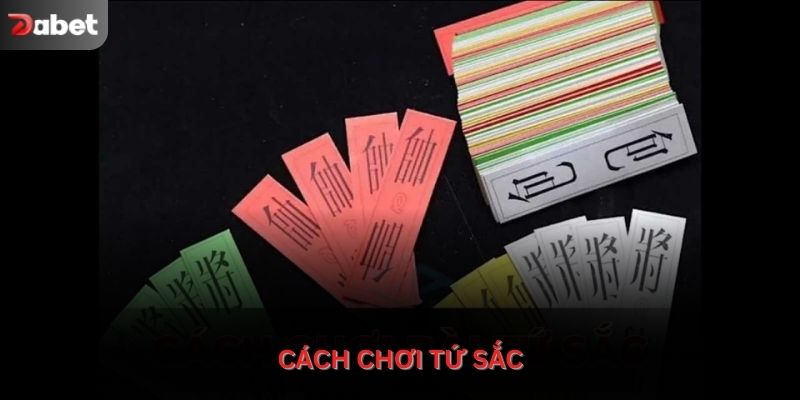 Cách chơi tứ sắc